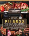 The Simple Pit Boss Wood Pellet Grill and Smoker Cookbook