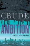 Crude Ambition