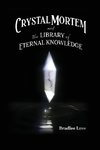 Crystal Mortem and the Library of Eternal Knowledge