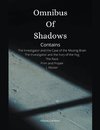 Omnibus of Shadows