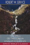 The Spell of the Yukon and Other Verses (Esprios Classics)