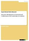 Diversity Management in Transnational Collaboration and Leadership. An Analysis