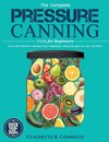 The Complete Pressure Canning Guide for Beginners