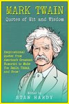 Mark Twain Quotes of Wit and Wisdom