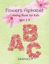Flowers Alphabet Coloring Book: For Kids Ages 3-6