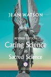 Caring Science as Sacred Science