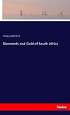 Diamonds and Gold of South Africa