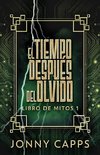 El Tiempo Después del Olvido