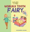 The Worldly Tooth Fairy