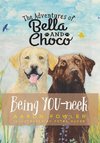 The Adventures of Bella and Choco