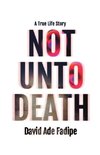 Not Unto Death