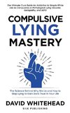 Compulsive Lying Mastery