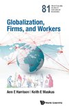 GLOBALIZATION, FIRMS, AND WORKERS