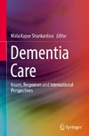 Dementia Care: Issues, Responses and International Perspectives