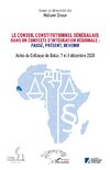 Le conseil constitutionnel sénégalais dans un contexte d'intégration régionale: Passé, Présent, Devenir.