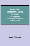 Eleven days in the militia during the war of the rebellion; A journal of the 'Emergency' campaign of 1862