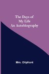 The Days Of My Life An Autobiography