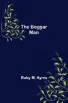 The Beggar Man