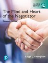 The Mind and Heart of the Negotiator [Global Edition]
