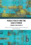 Public Policy and the CJEU's Power