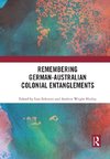 Remembering German-Australian Colonial Entanglements
