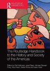 The Routledge Handbook to the History and Society of the Americas