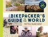 The Bikepacker's Guide to the World