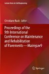 Proceedings of the 9th International Conference on Maintenance and Rehabilitation of Pavements-Mairepav9