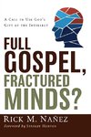 Full Gospel, Fractured Minds?