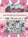Livre de coloriage pour adultes Des Modelés Étonnants | Amusant, facile et relaxant