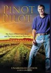 Pinot Pilot, Unabridged Edition