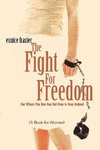 The Fight For Freedom