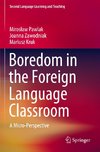 Boredom in the Foreign Language Classroom