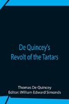 De Quincey'S Revolt Of The Tartars