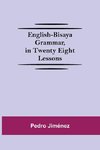 English-Bisaya Grammar, In Twenty Eight Lessons