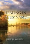 HEALING IN JESUS' NAME