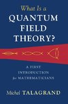 What Is a Quantum Field Theory?
