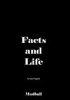 Facts and Life