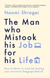 The Man Who Mistook His Job for His Life