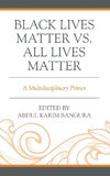 Black Lives Matter vs. All Lives Matter
