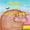 Harriet the Elephatomus