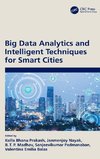 Big Data Analytics and Intelligent Techniques for Smart Cities
