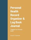 Personal Health Record Organizer & Log Book