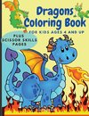 Dragons Coloring Book for Kids Ages 4 and UP