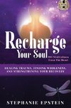 RECHARGE YOUR SOUL - 100 Meditations From the Heart