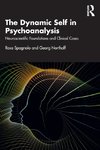 The Dynamic Self in Psychoanalysis