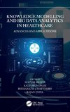 Knowledge Modelling and Big Data Analytics in Healthcare