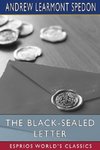 The Black-Sealed Letter (Esprios Classics)