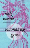 Unamazing Grace
