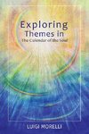 Exploring Themes in the Calendar of the Soul